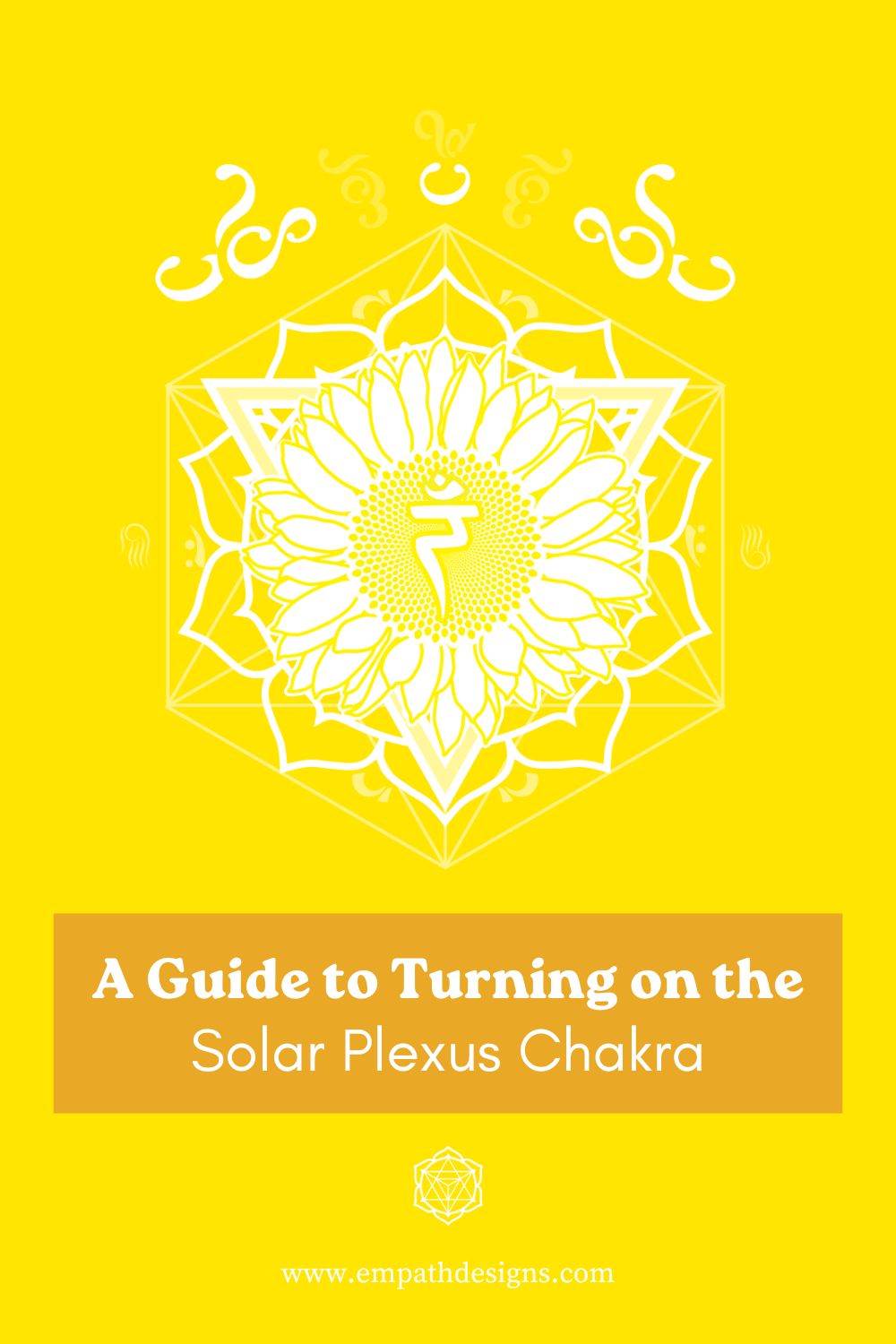 Turning on the Solar Plexus Chakra: A Guide