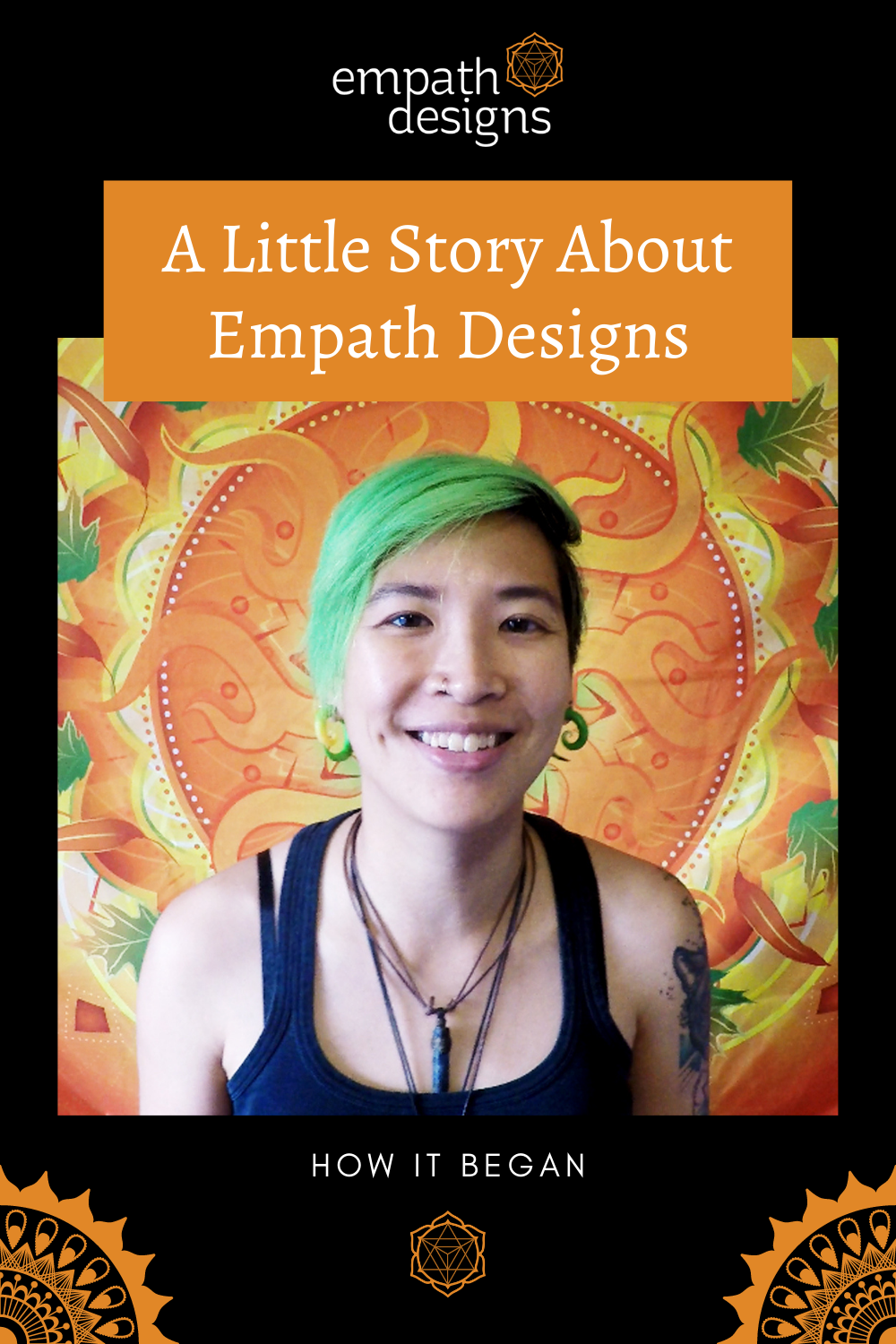 A little story about Empath Designs